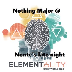 Nonte's @ Otherworld June 7, 2024