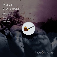 Gio Israel - Move! (Vander Remix) [Pipe & Pochet]