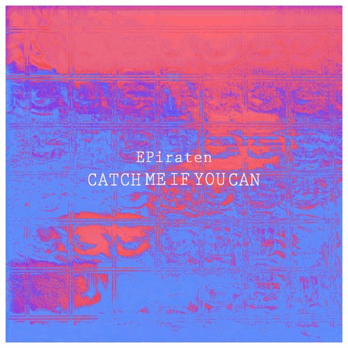 Catch Me If You Can