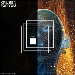 Kruben - For You (Original Mix)