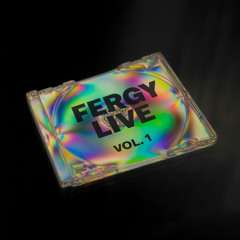 FERGY LIVE VOL. 1