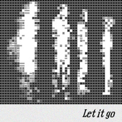 Let it go