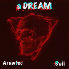 a Dream