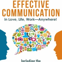 (PDF) READ 4 Essential Keys to Effective Communication in Love, Life, Work--Anyw