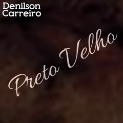 Denilson Carreiro - Preto Velho (Single 2006)