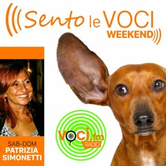 SENTO LE VOCI WEEKEND con Patrizia Simonetti (Puntata 24 del 22-05-2021)