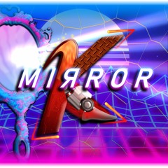 MIЯROR (Remix of FHE - Mirror)