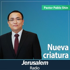 Nueva criatura | Pastor Pablo Shin | 2 Corintios 5:17