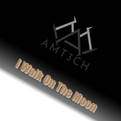 I Walk On The Moon