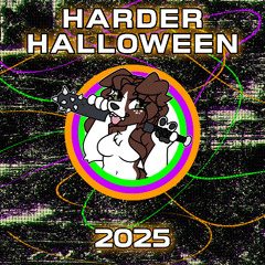 HARDER HALLOWEEN 2025