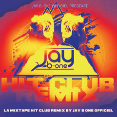 La Mixtape Hit Club Remix 1990 By Jay B-One Officiel  Post
