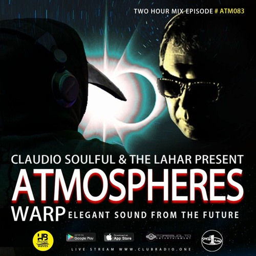 Club Radio One [Atmospheres WARP #83] Part 2 by The Lahar