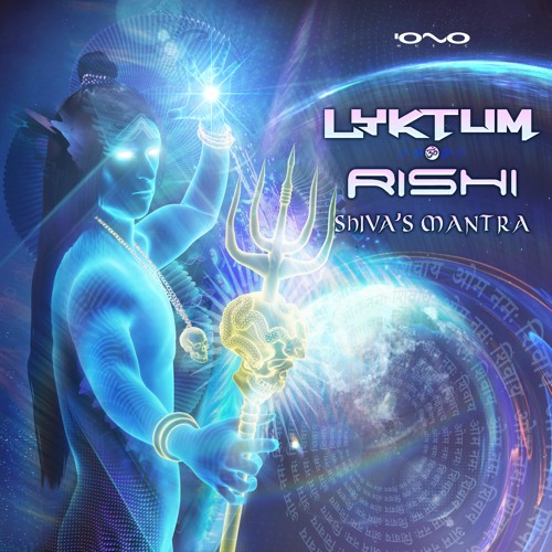 Lyktum & Rishi - Shiva's Mantra