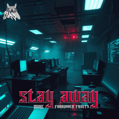 STAY AWAY [Free DL]