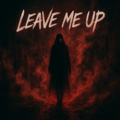 BLS - Leave Me Up ( FREE DL )
