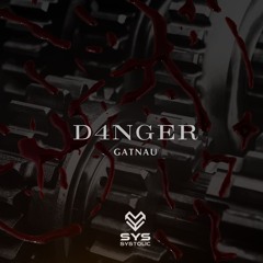 D4NGER - GATNAU (ORIGINAL MIX)