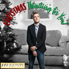 Christmas (Waiting for You) Rob Radley