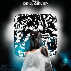 Cloud. - Drill Girl