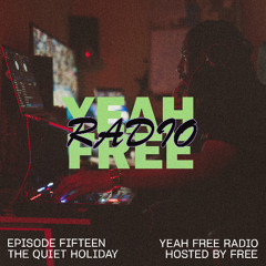 YEAH FREE RADIO - Episode 15