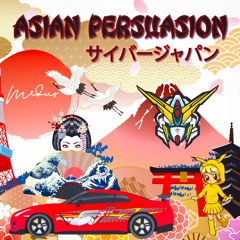 Asian Persuasion (CyberJapan Dancers)