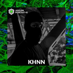 ASYLUM PODCAST #45 | KHNN