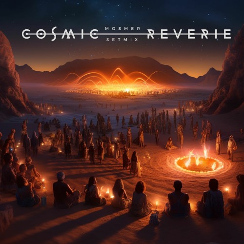 Cosmic Reverie live set