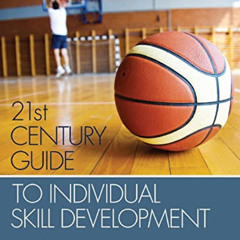 FREE EPUB 💔 21st Century Guide to Individual Skill Development by  Brian McCormick E