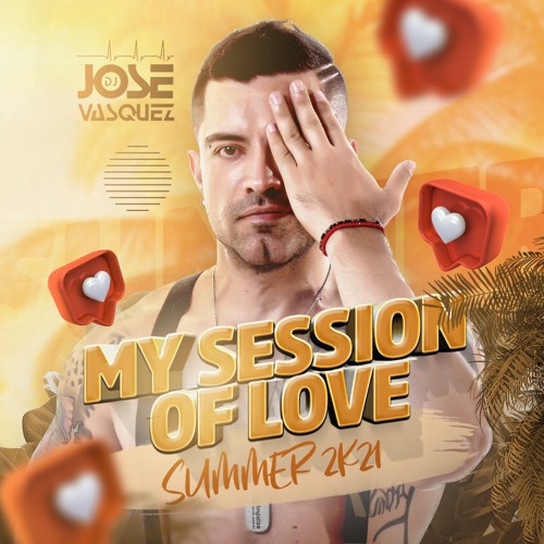 M.Y. SESI@N .OF .L@VE. SUMME.R BY. DJ. (JOSE V@SQUEZ)  - CHILE 2K21