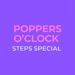 Poppers O Clock - Steps Special