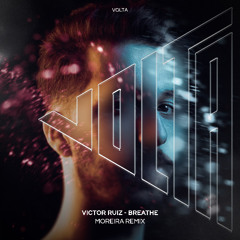 Victor Ruiz, Cari Golden - BREATHE (Moreira Remix)