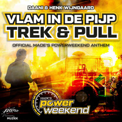 Vlam in de Pijp (Trek & Pull) Official Made's Powerweekend Anthem