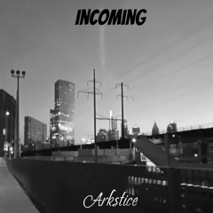 Incoming
