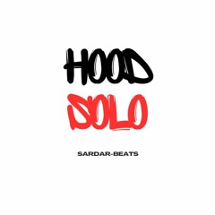 Hood Solo - Sardar Beats