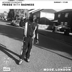 06/07/25 - FRIEDZ With Badness