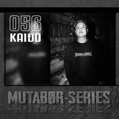 Mutabor Series 056 - KAIĐO