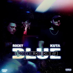 Rocky Montanna & KUTA - Corbin Blue