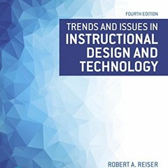 free EPUB 📗 Trends and Issues in Instructional Design and Technology by  Robert Reis