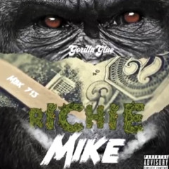 Richie Mike - Gorilla Glue