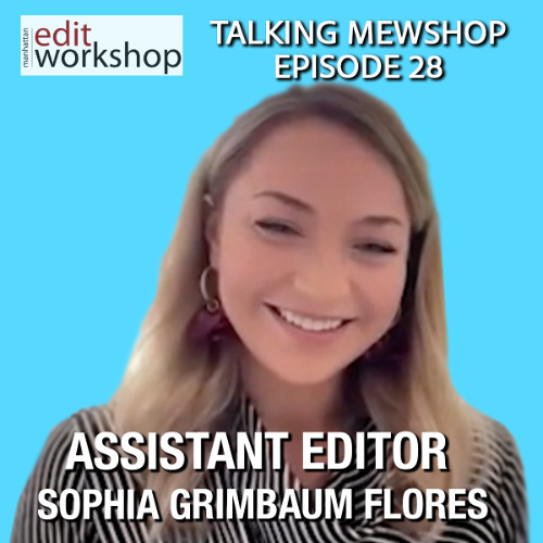 Asst Editor Sophia Grimbaum Flores on Navigating an Editing Career in NYC: Networking  & Education