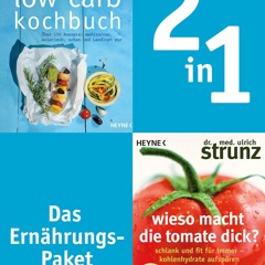 [Read] Online Ernährung-2in1-Bundle: Wieso macht die T BY : Ulrich Strunz