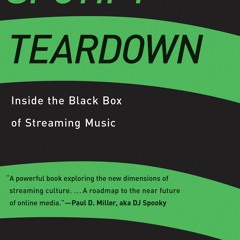 Kindle⚡online✔PDF Spotify Teardown: Inside the Black Box of Streaming Music (Mit Press)