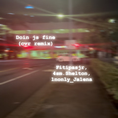 Doin js fine (cvr remix) tluhva. Prod