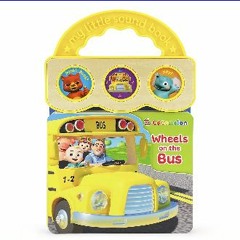 {READ} 📖 CoComelon Wheels on the Bus 3-Button Sound Board Book for Babies and Toddlers in format E