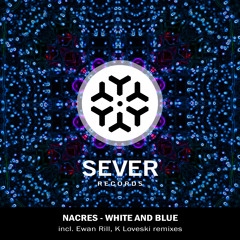 Nacres - White and Blue (K Loveski Remix)
