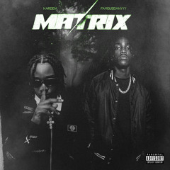 Matrix (feat. Famousdannyyy