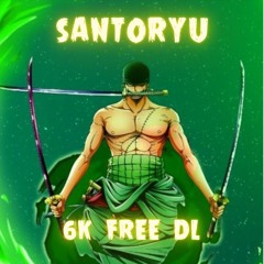 ZEYDAX - SANTORYU (6K FREE DL)