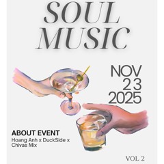 Soul Music Vol 2 - Việt Anh x Hoàng Anh x Chivas Mix
