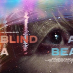 Blind As A Beat Main Theme (from Aesthetica Documentary)