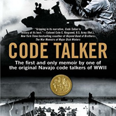 free KINDLE 💖 Code Talker: The First and Only Memoir By One of the Original Navajo C