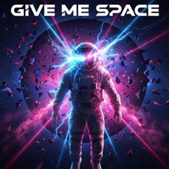 Give Me Space